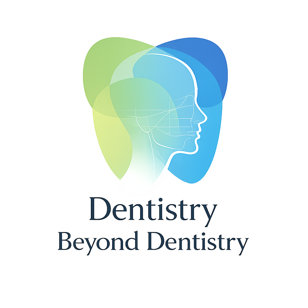 Dentistry Beyond Dentistry